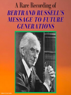 cover image of A Rare Recording of Bertrand Russell's Message to Future Generations